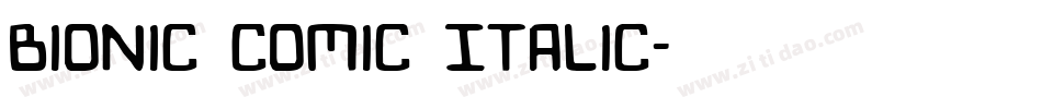 Bionic Comic Italic字体转换